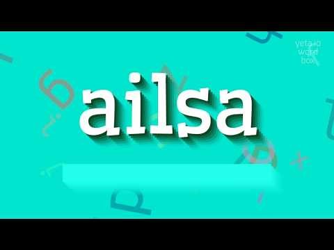 How to say "ailsa"! (High Quality Voices)