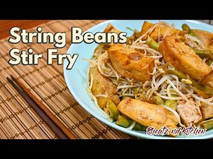 How to Make String Beans Stir Fry with Tofu! Healthy Recipe! Budget Recipe!