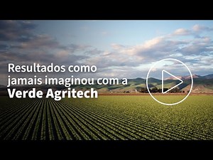 Verde Agritech: transformando em realidade inovações para revolucionar a agricultura brasileira