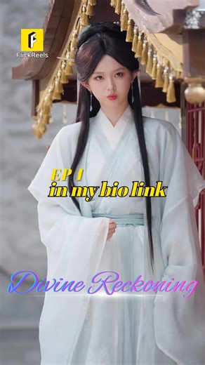 FlickReels-Enjoy Short Drama on Instagram: "EP-1📺DRAMA NAME【Divine Reckoning】 #flickreels 📲 Click the link in bio to download the FlickReels app and watch the full drama now! 💌 As the ascended immortal Dahlia Solis is undergoing her heavenly tribulation, she unexpectedly finds herself transmigrated into the body of Ophelia Solis—her own ill-fated sixth-generation great-granddaughter, who died unjustly at just eighteen. Returning to the Solis family, Dahlia Solis witnesses its gradual decline 