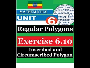 Mathematics Grade 9 Unit 6 Exercise 6.10( Inscribed and Circumscribed Polygon)@mathT_21