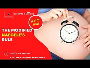 The Modified Naegele's Rule (Made Simple)!!!