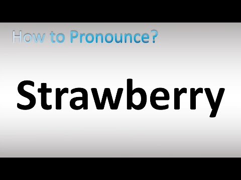 How to Pronounce Strawberry