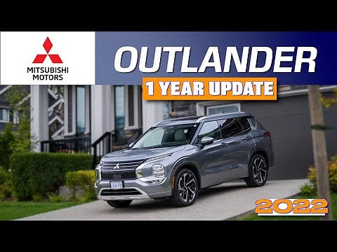 2022 Mitsubishi Outlander GT S-AWC // 1 Year Later Review
