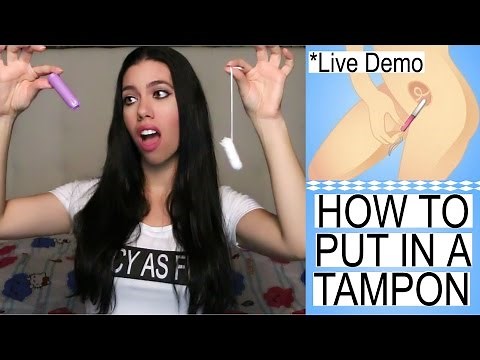 How To Put In A Tampon + Live Demo & My 1st Time Experience
