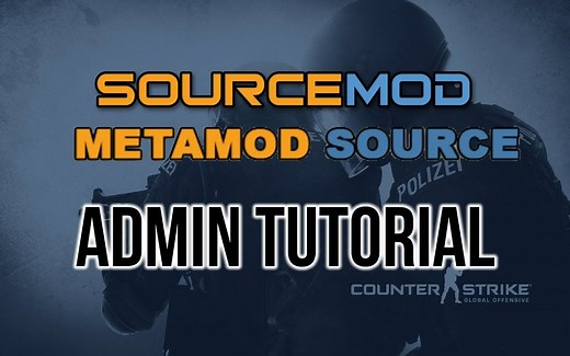 Sourcemod & Metamod 安装 添加管理员权限教程