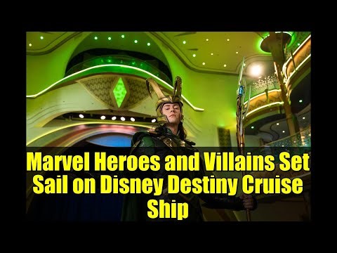 Marvel Heroes and Villains Set Sail on Disney Destiny Cruise Ship