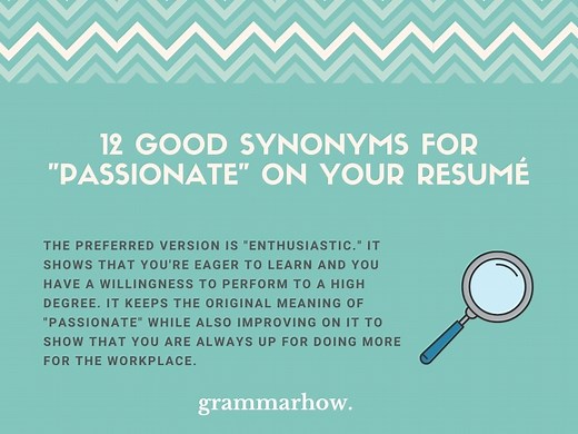 12 Good Synonyms For "Passionate" On Your Resumé