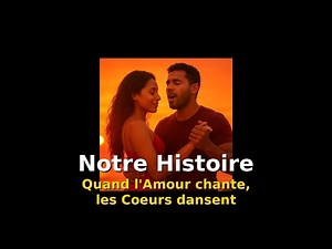 "Notre Histoire", Zouk love écrit par Mona