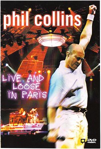 Phil Collins - Live And Loose In Paris