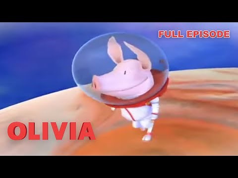 Olivia Explores Outer Space | Olivia the Pig | Full Episode