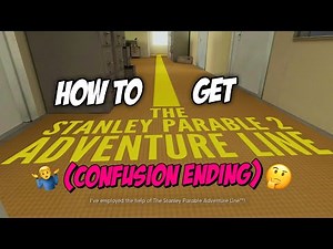 The Stanley Parable: Ultra Deluxe How to Get Adventure Line (Get Confusion Ending)
