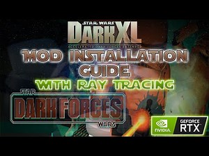 Star Wars: Dark Forces [DarkXL with Ray Tracing] Mod Install Guide
