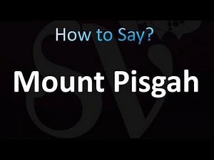 How to Pronounce Mount Pisgah (Correctly!)