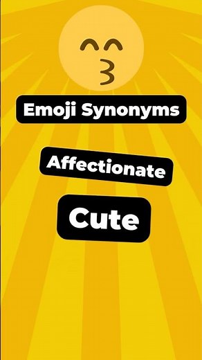 Emoji Vocabulary: 😙 Kissing Face with Smiling Eyes Synonyms