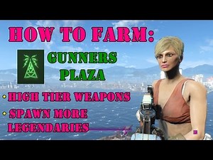 Fallout 4: How To Farm Gunners Plaza + Get More Legendary Spawns