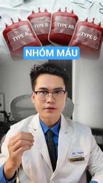 Bí mật Nhóm Máu O,A,B,AB #nhommau #bacsiphamtuan #bimatnhommau