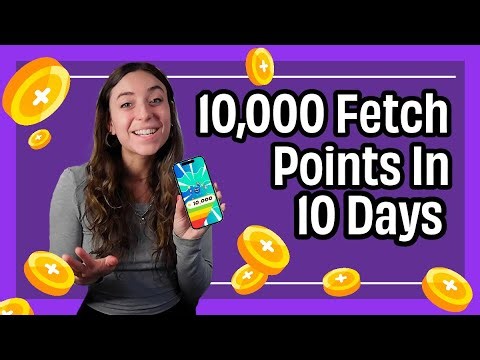 How To Get Ten Thousand Fetch Points In Ten Days on Fetch