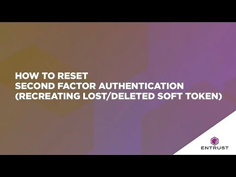 How to Reset Second Factor Authentication (Recreating Lost/Deleted Soft Token)