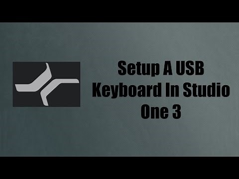 How To Setup A USB Keyboard In Studio One 3