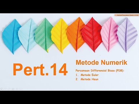 MATERI PERT 14 METODE NUMERIK (PERSAMAAN DIFFERENSIAL BIASA: METODE EULER DAN METODE HEUN)