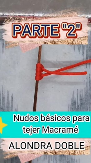 Aprende 3 Nudos Básicos de Macramé Rápidos y Sencillos
