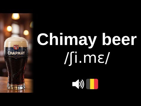 How to pronounce Chimay beer (CORRECTLY!)