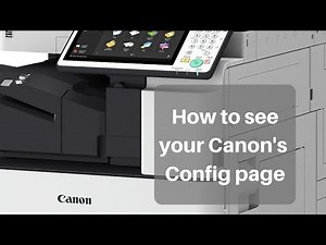 How to access your Canon's Configuration Page