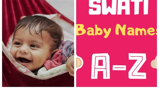 Swati baby names with meanings | Which names should you choose or avoid?
