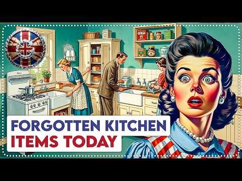 11 Old Kitchen Items That Quietly Disappeared From Homes | Britain Remembered