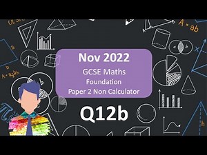 Q12b AQA GCSE Maths Foundation Paper 2 November 2022 Walkthrough