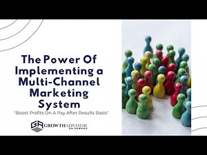 [B2b Marketing Strategies] The Power Of Implementing a Multi-Channel Marketing System