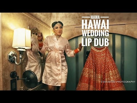 INDIAN WEDDING LIP DUB | HAWA HAWAI
