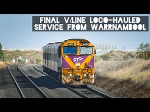 Final V/Line Locomotive Hauled Train from Warrnambool - March 2025