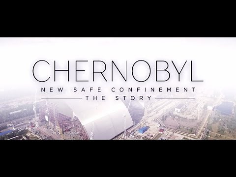 The Story : Chernobyl New safe confinement
