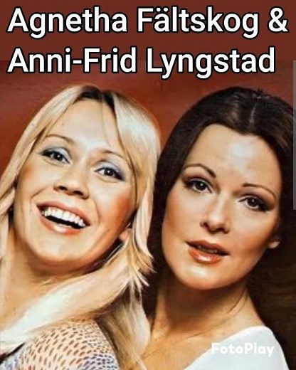 Agnetha Fältskog and Anni-Frid Lyngstad: Friendship Before And After ABBA