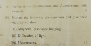 (a) Define the terms Chromophore and Auxochrome with examples.... | Filo