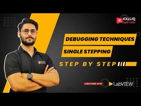 Debugging LabVIEW Made Easy – Single Stepping Explained
