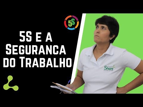 Programa 5S (Seiri, Seiton, Seiso, Seiketsu e Shitsuke) e a Segurança do Trabalho