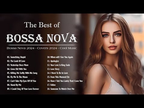 人気のポップヒット曲の最高のリラックスできるボサノバカバー 🧿 史上最高のボサノバソング
