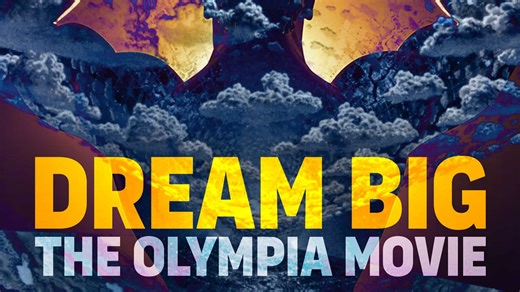 Dream Big: The Olympia Movie