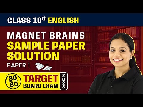 Magnet Brains Sample Paper Solution 2023 | Class 10 English (Paper 1) 2022-23