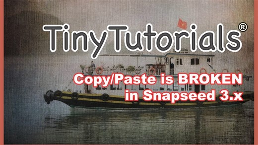 Copy/Paste is BROKEN in Snapseed 3.x