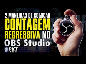 COMO FAZER CONTAGEM REGRESSIVA NO OBS STUDIO