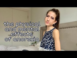 The physical and mental effects of anorexia