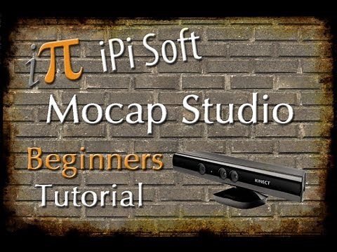 iPiSoft Mocap Studios Beginner Tutorial