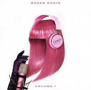 Surprise! Nicki Minaj Releases New Album ‘Queen Radio: Volume 1’