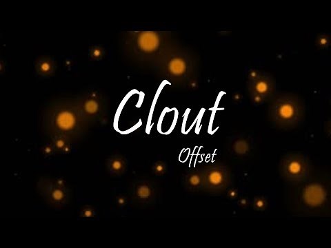 Offset - Clout Ft. Cardi B (Lyrics)