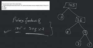 The prime factor tree for 105 is shown below.... | Filo
