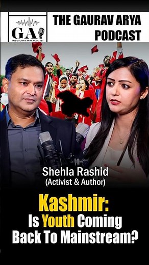 Activist Shehla Rashid On Youth Coming Back To Mainstream In Kashmir | The Gaurav Arya Podcast